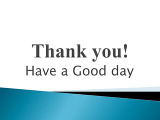 Have a Good day
 