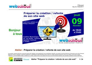 P.Bouquet
maj. du 10/02/2017
P.Bouquet Atelier "Préparer la création / refonte de son site web"
Les sociétés, marques cité...