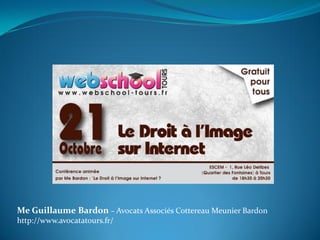 Me Guillaume Bardon – Avocats Associés Cottereau Meunier Bardon
http://www.avocatatours.fr/
 