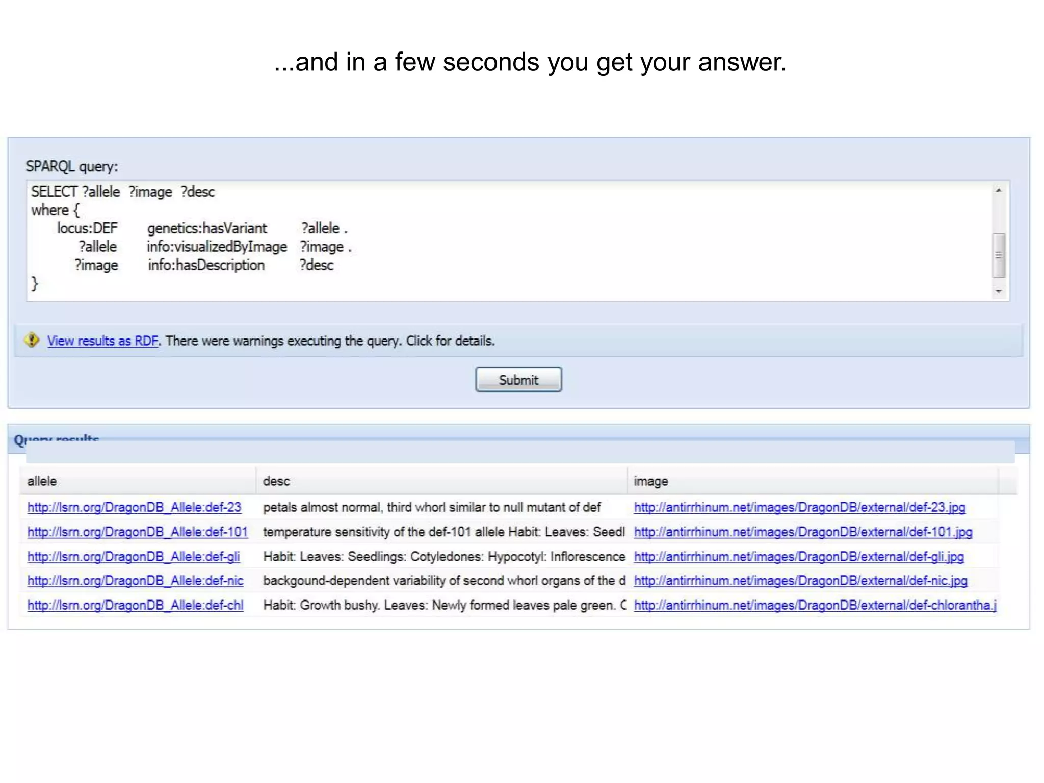 ...and in a few seconds you get your answer.
 