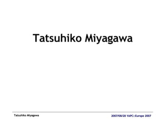 Tatsuhiko Miyagawa 