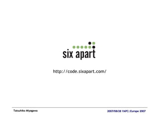http://code.sixapart.com/ 
