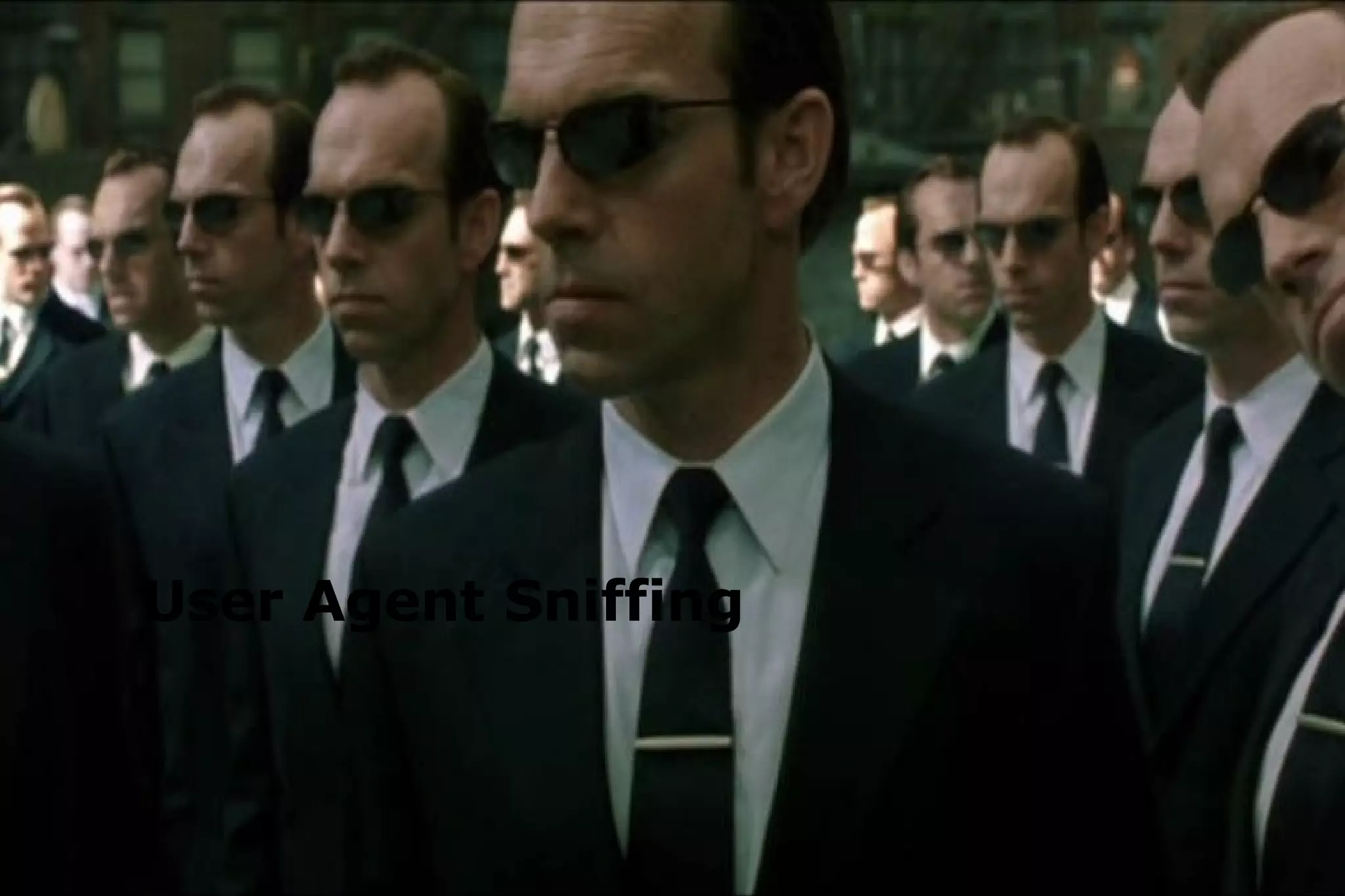 User Agent Sniffing 
