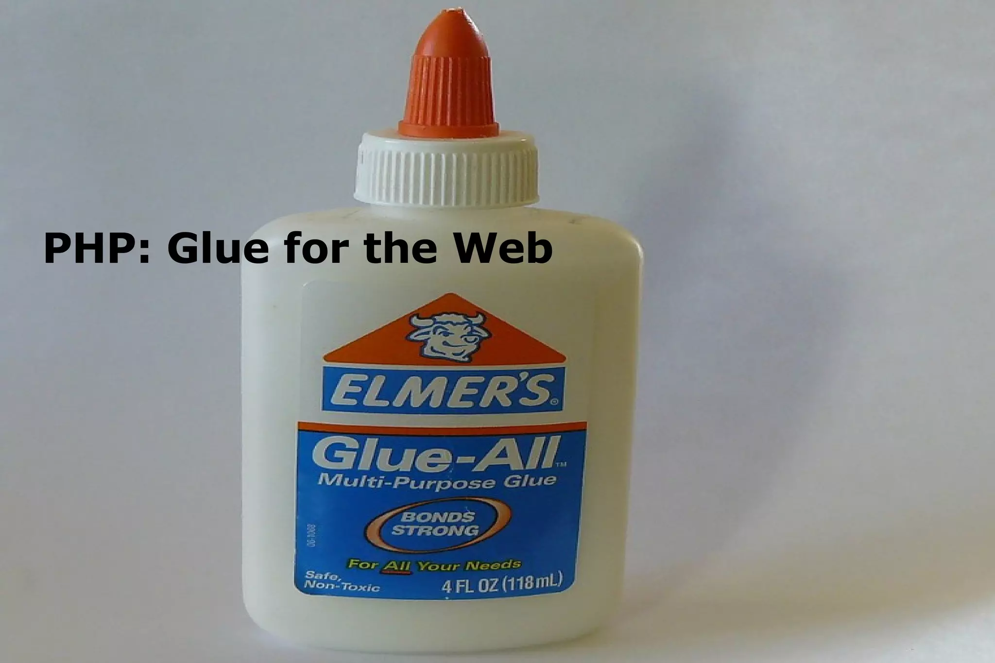 PHP: Glue for the Web 