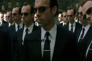 User Agent Sniffing 