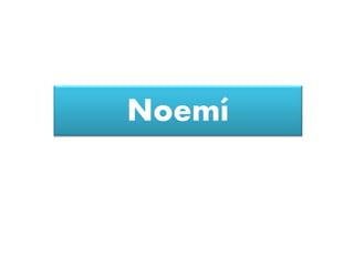 Noemí
 