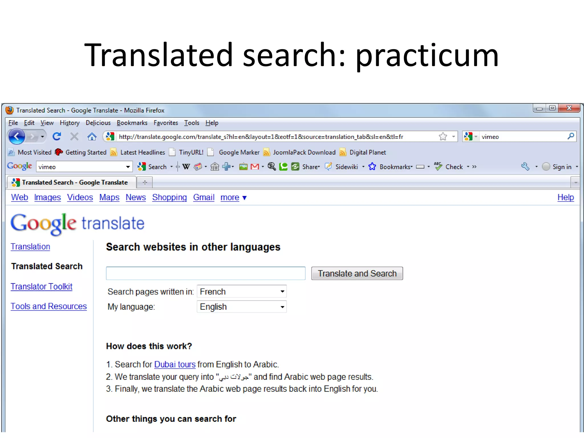 Targeted Searches – Discussions listsGroups: http://groups.google.com/Groups: http://groups.yahoo.com/
