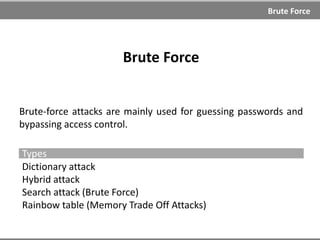 Session Fixation
Mitigation
1. Regenerate session ID after a successful login
2. Validate user specific data (Agent, IP, HTTP-X-Forwarded-For
etc)