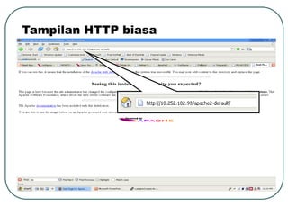 Tampilan HTTP biasa
 