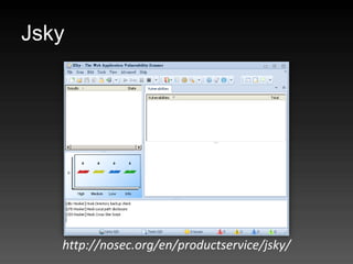 Jsky




   http://nosec.org/en/productservice/jsky/
 