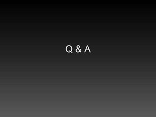 Q&A
 