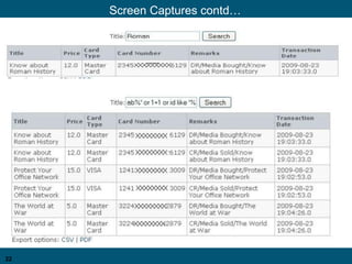 22
Screen Captures contd…
 