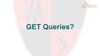 GET Queries?
 