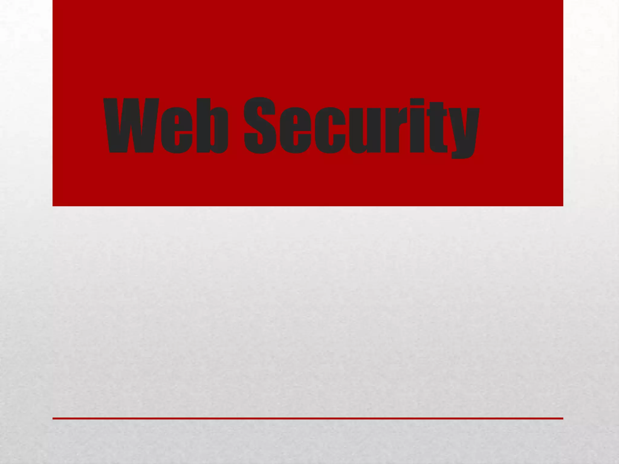 Web Security
 