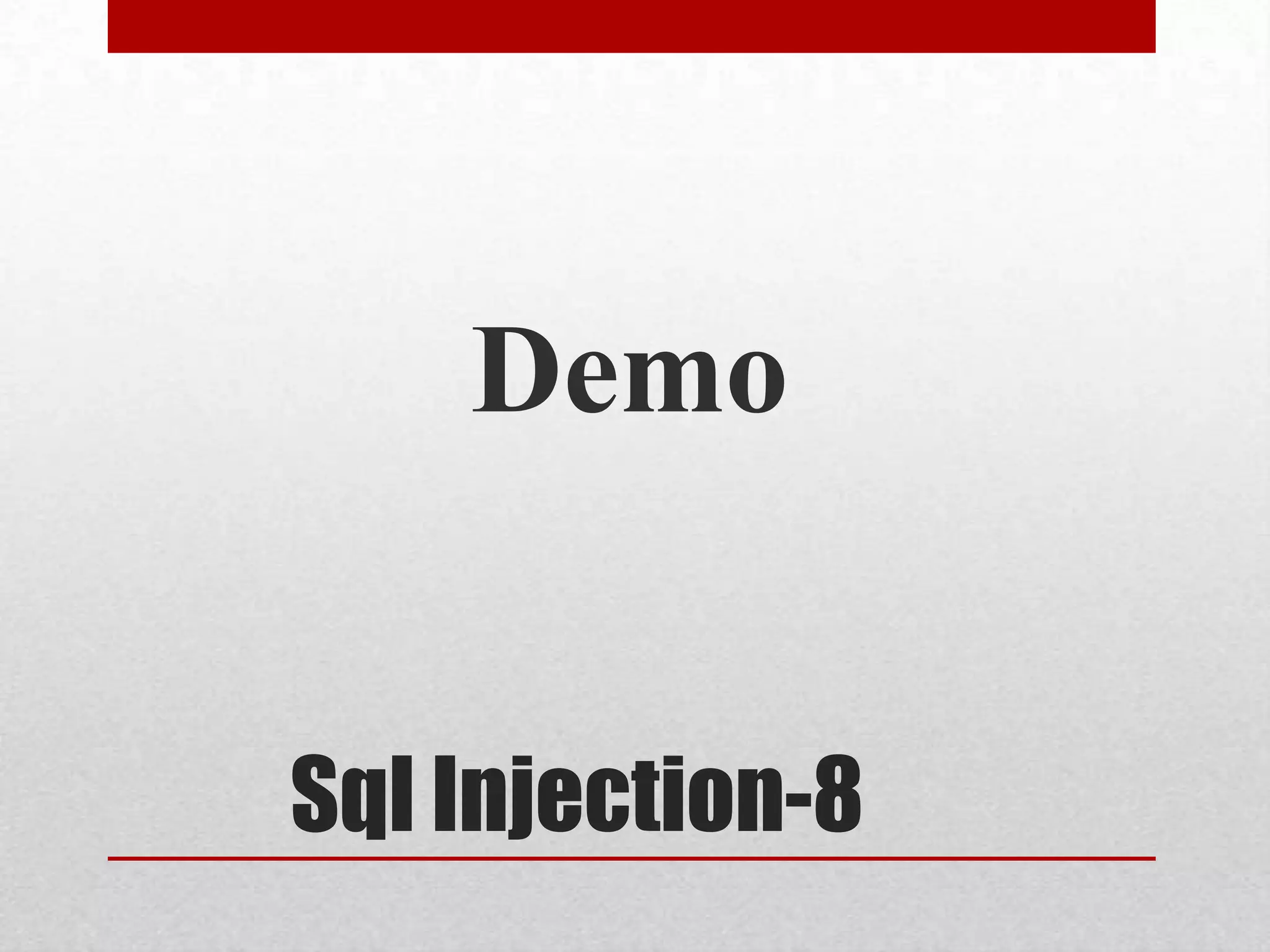 Demo


Sql Injection-8
 