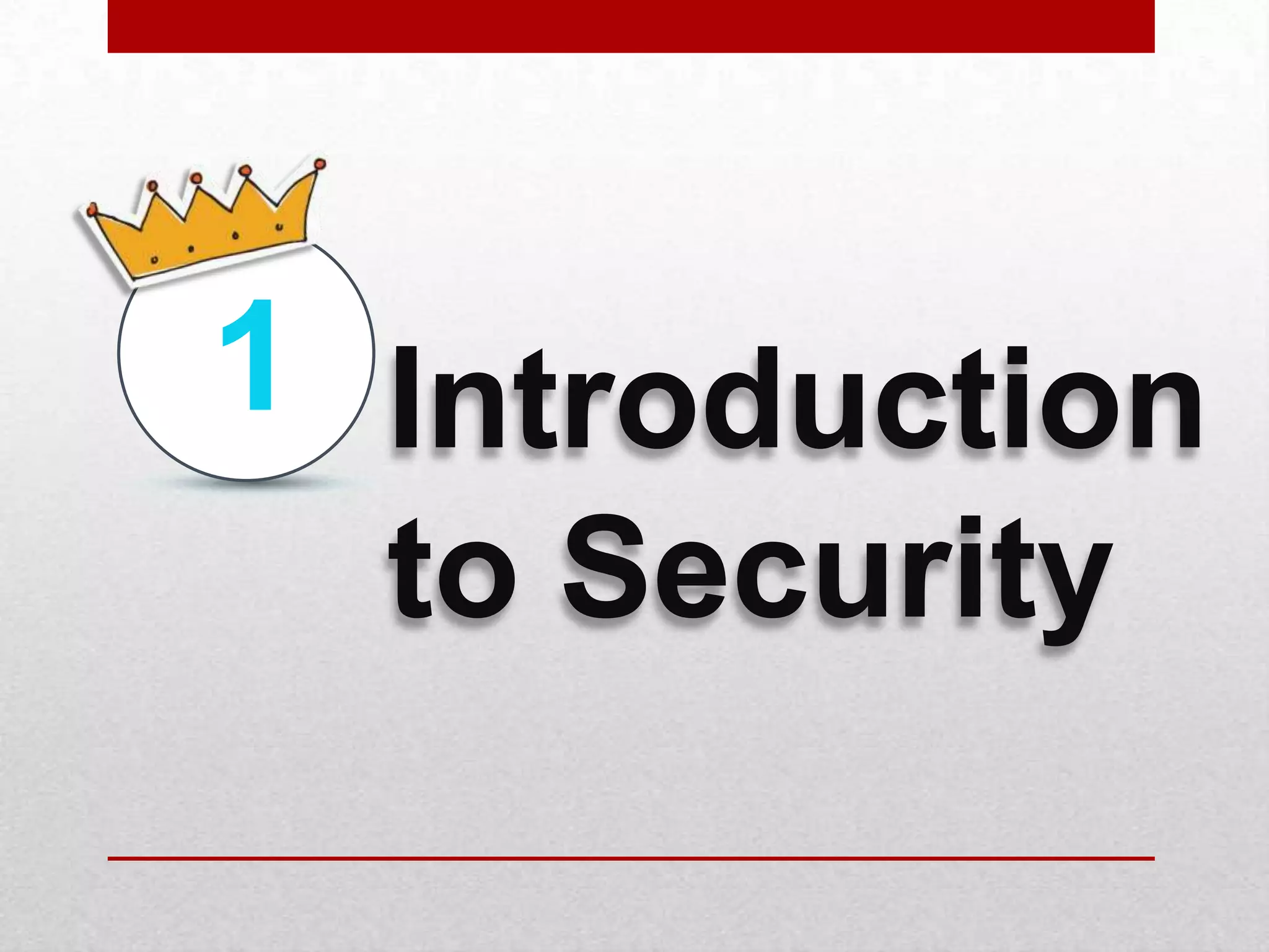 1 Introduction
  to Security
 