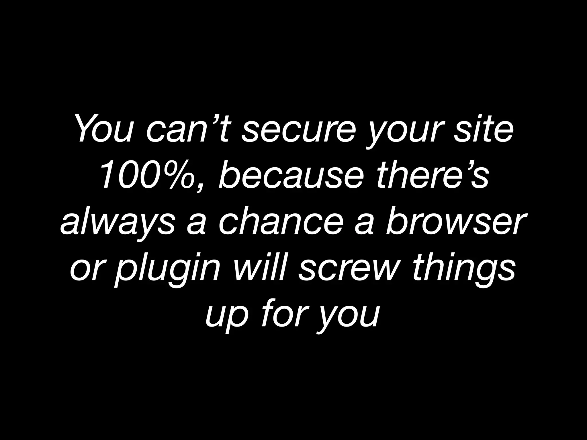 Web Security Horror Stories