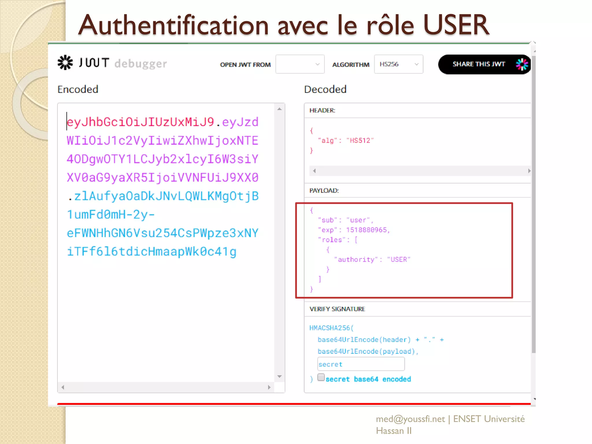 Authentification avec le rôle USER
med@youssfi.net | ENSET Université
Hassan II
 