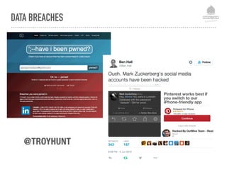 DATA BREACHES
@TROYHUNT
 