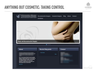ANYTHING BUT COSMETIC: TAKING CONTROL
 
