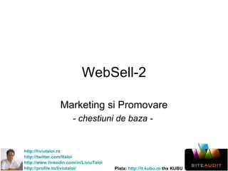 WebSell-2 Marketing si Promovare - chestiuni de baza -  