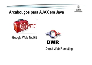 Arquitetura de aplicações Web 2.0 em Java