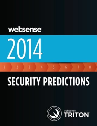 1

2014
2

3

4

5

6

7

8

Security Predictions

 