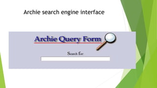 Archie search engine interface
 