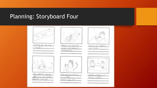 Planning: Storyboard Four
 
