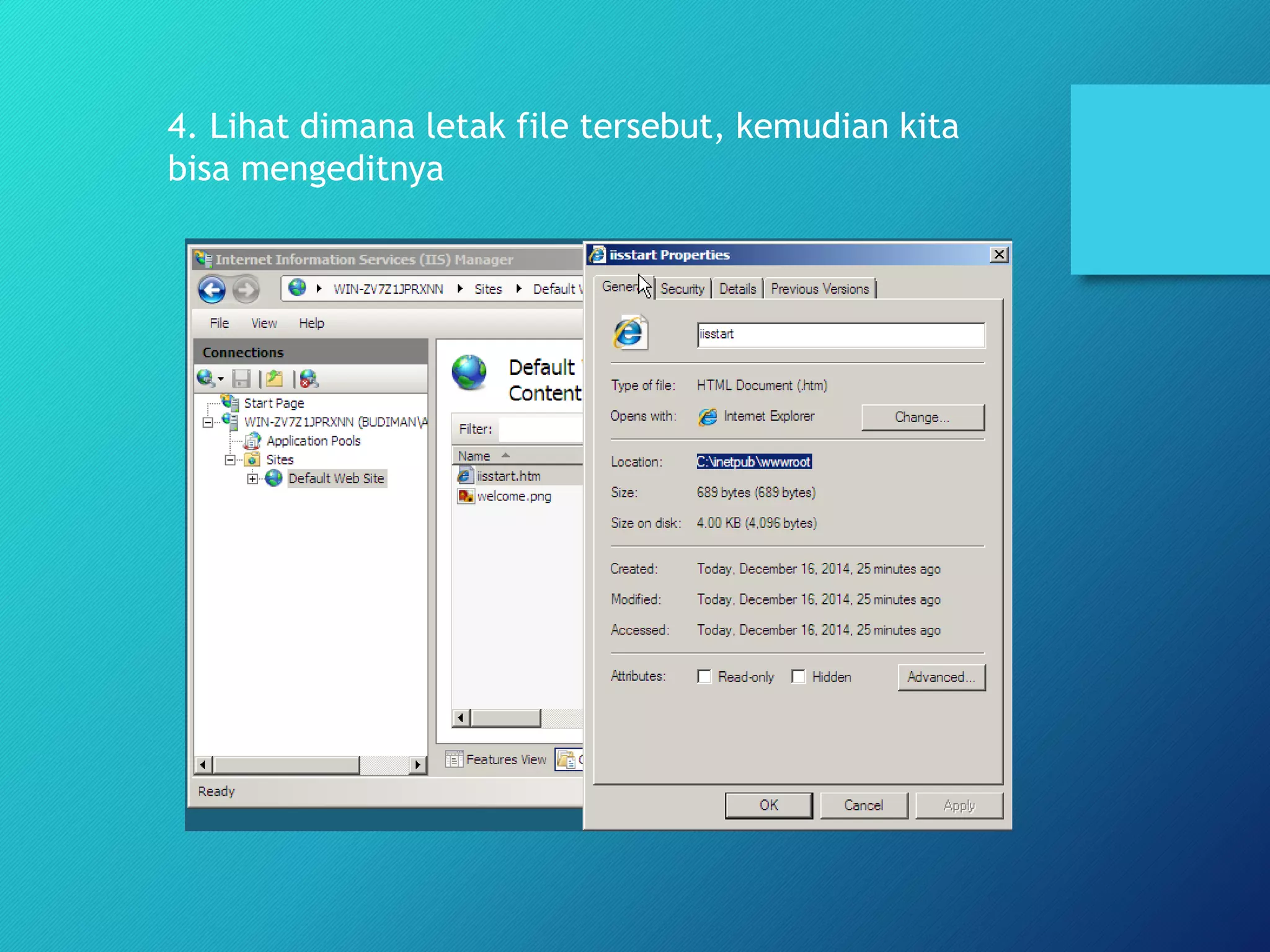 4. Lihat dimana letak file tersebut, kemudian kita
bisa mengeditnya
 