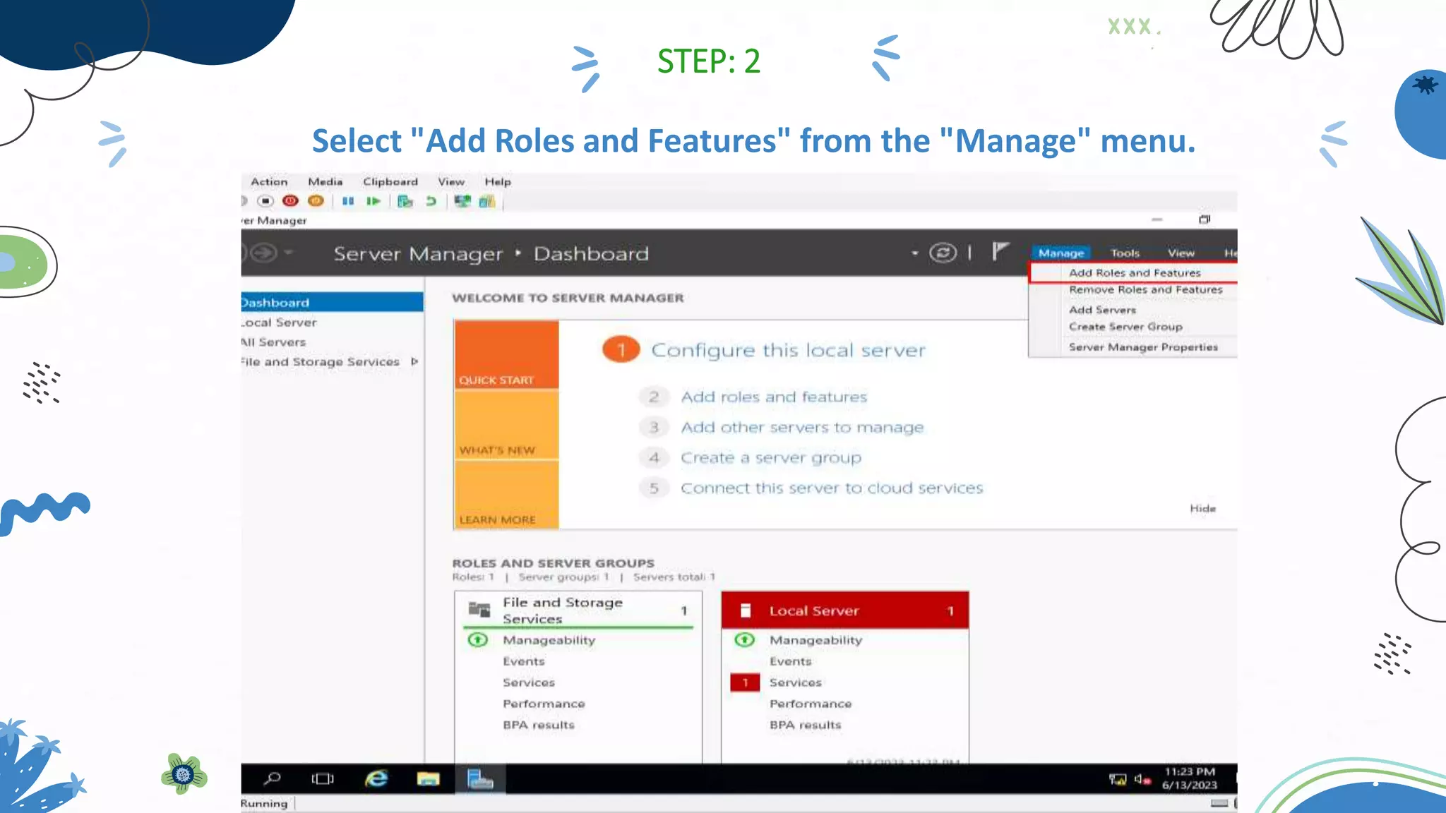 Select "Add Roles and Features" from the "Manage" menu.
STEP: 2
 