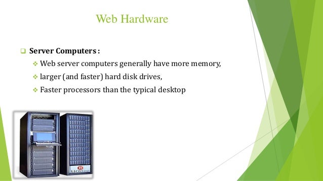 Web server hardware and software