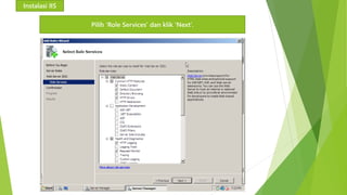 Instalasi IIS 
Pilih ‘Role Services’ dan klik ‘Next’. 
 