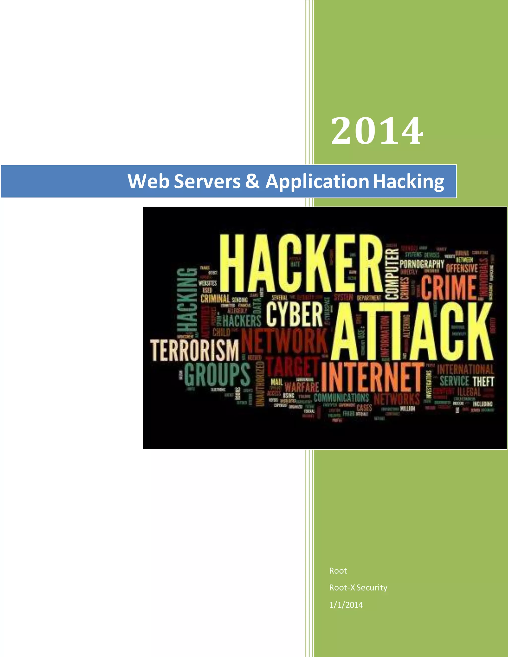 2014
Root
Root-XSecurity
1/1/2014
Web Servers & ApplicationHacking
 