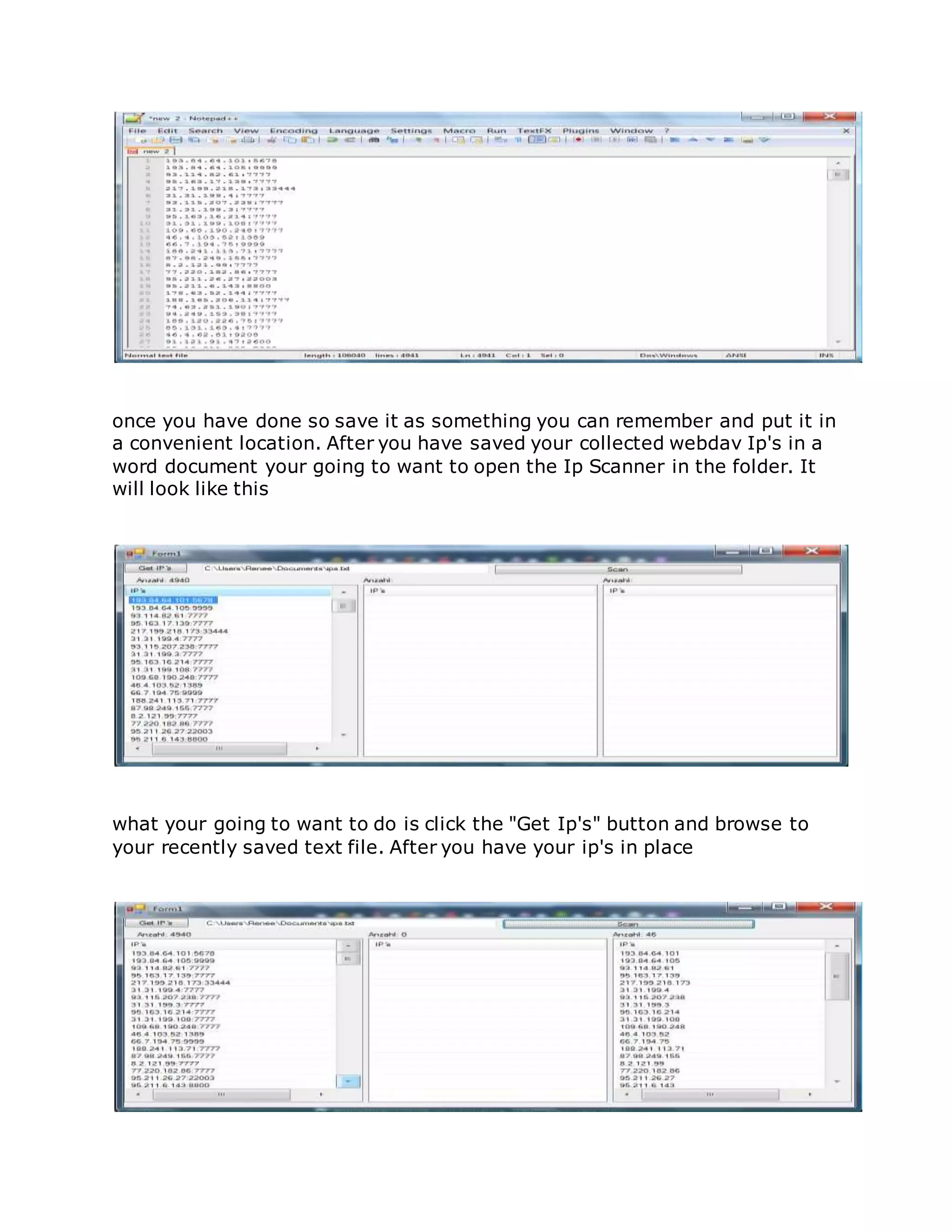 once you have done so save it as something you can remember and put it in
a convenient location. After you have saved your collected webdav Ip's in a
word document your going to want to open the Ip Scanner in the folder. It
will look like this
what your going to want to do is click the "Get Ip's" button and browse to
your recently saved text file. After you have your ip's in place
 