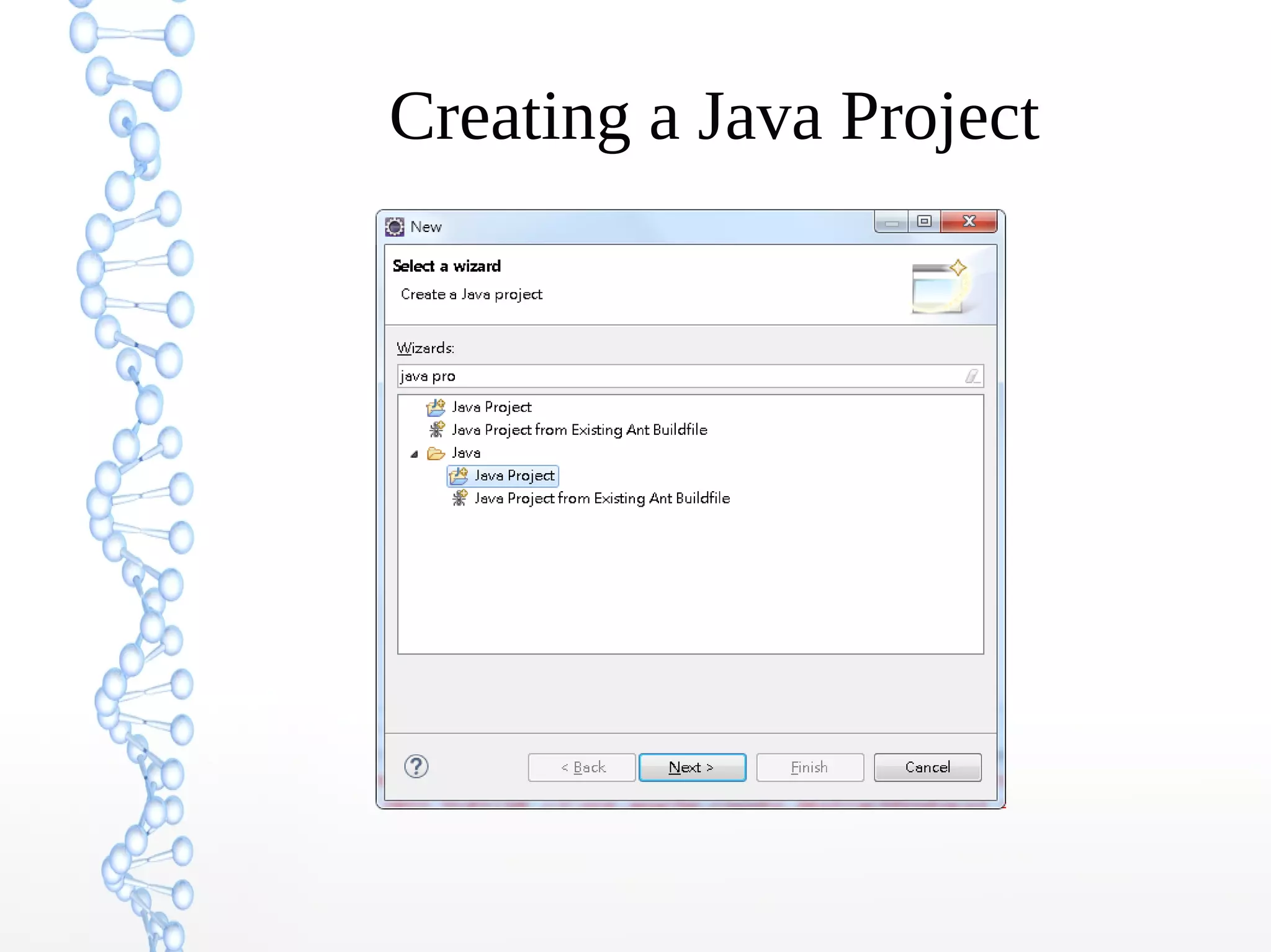 Creating a Java Project
 
