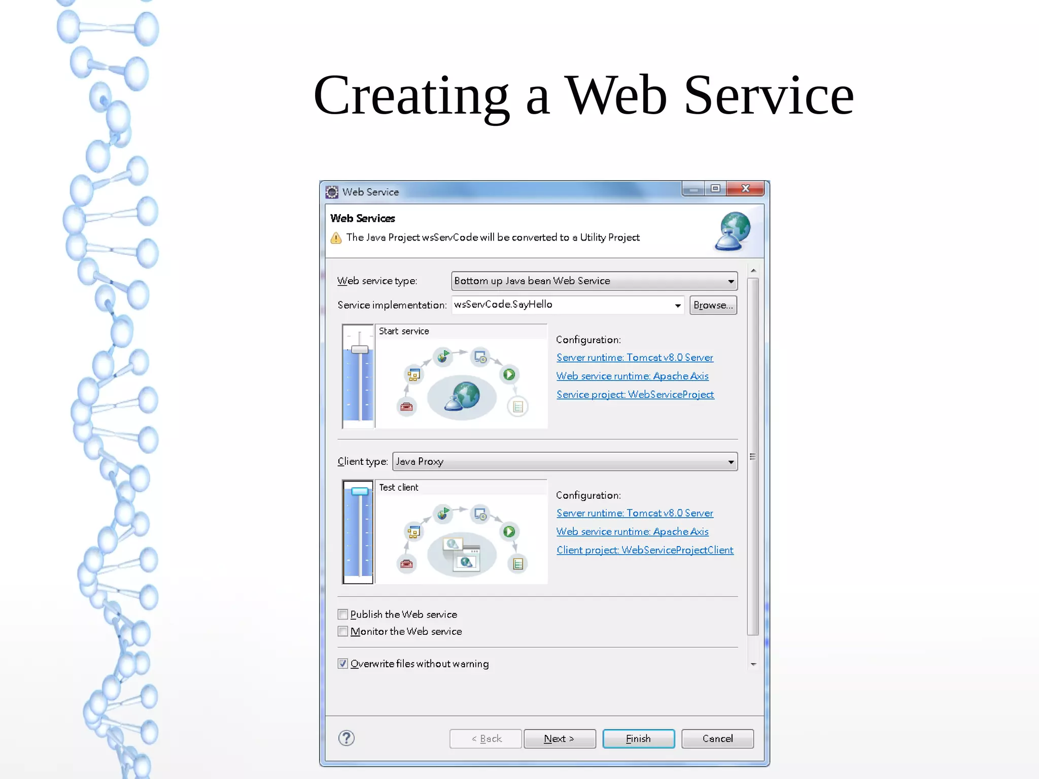 Creating a Web Service
 