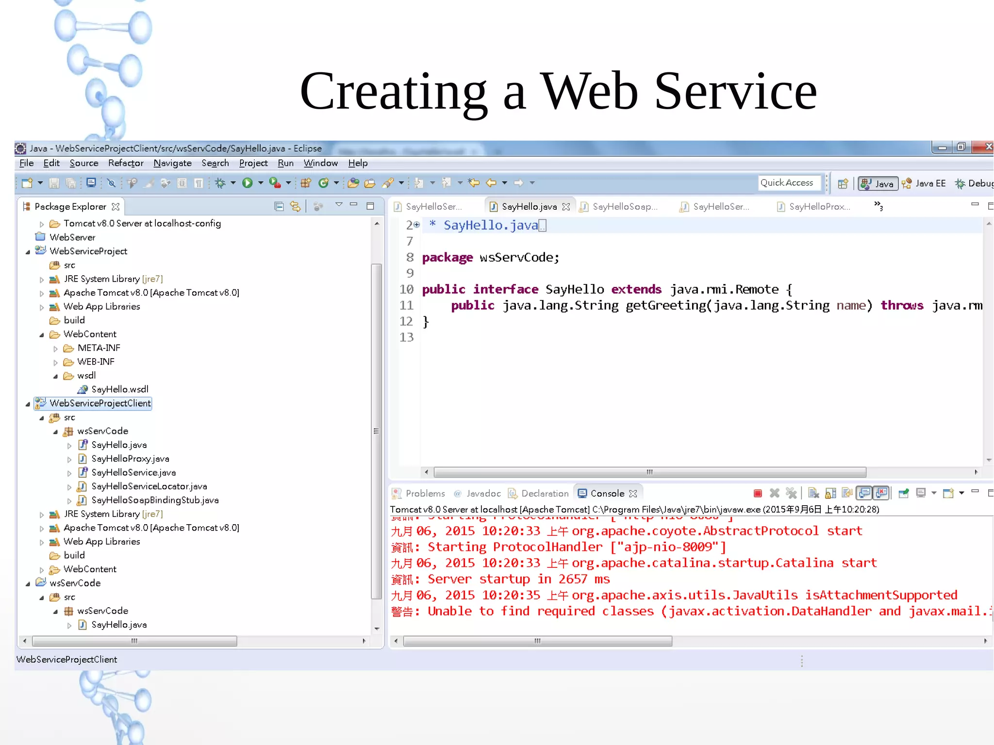 Creating a Web Service
 