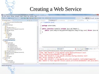 Creating a Web Service
 