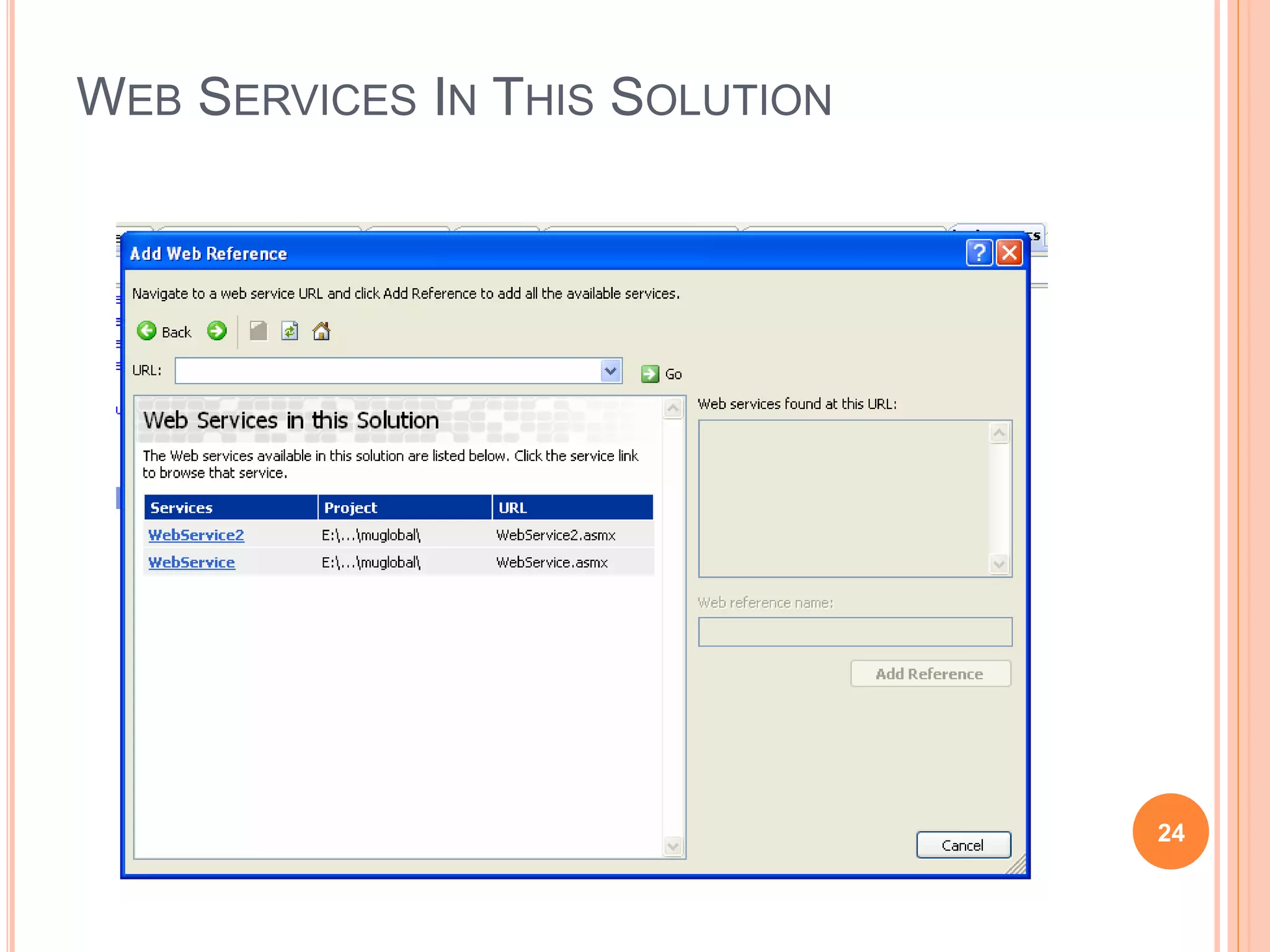 WEB SERVICES IN THIS SOLUTION
24
 
