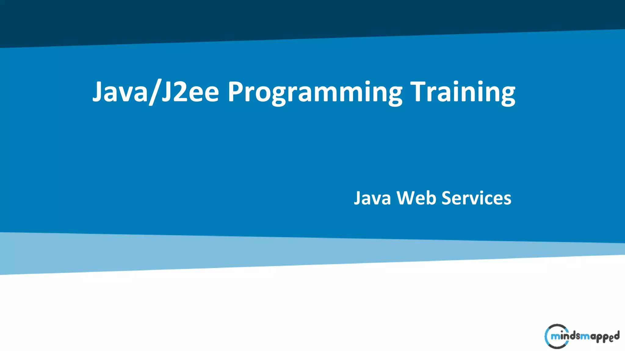 Java/J2ee Programming Training Java Web Services 
