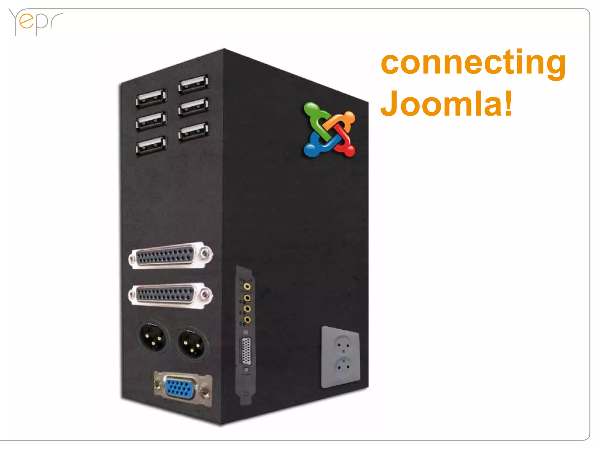 connecting
Joomla!
 