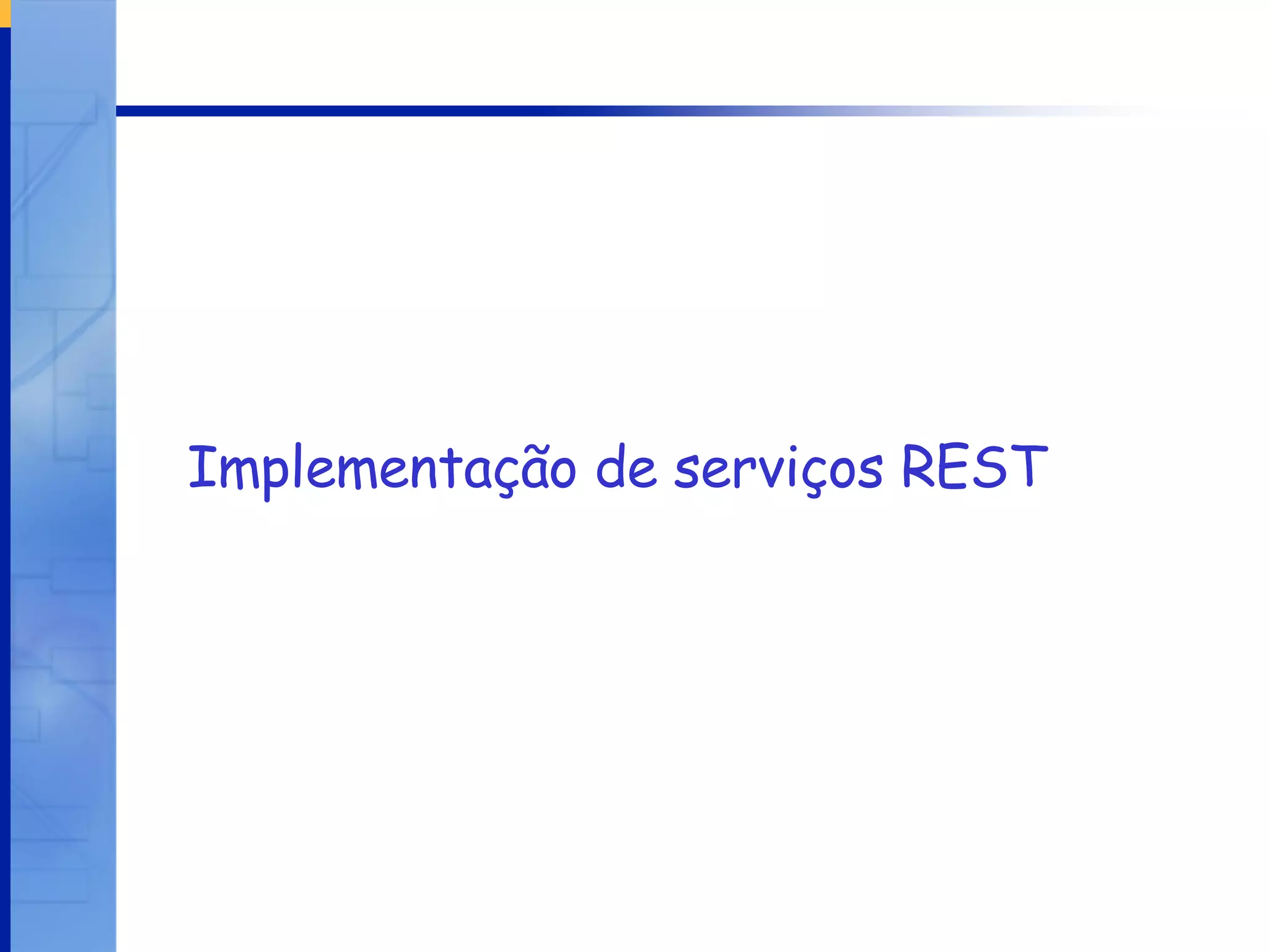 Implementação de serviços REST 