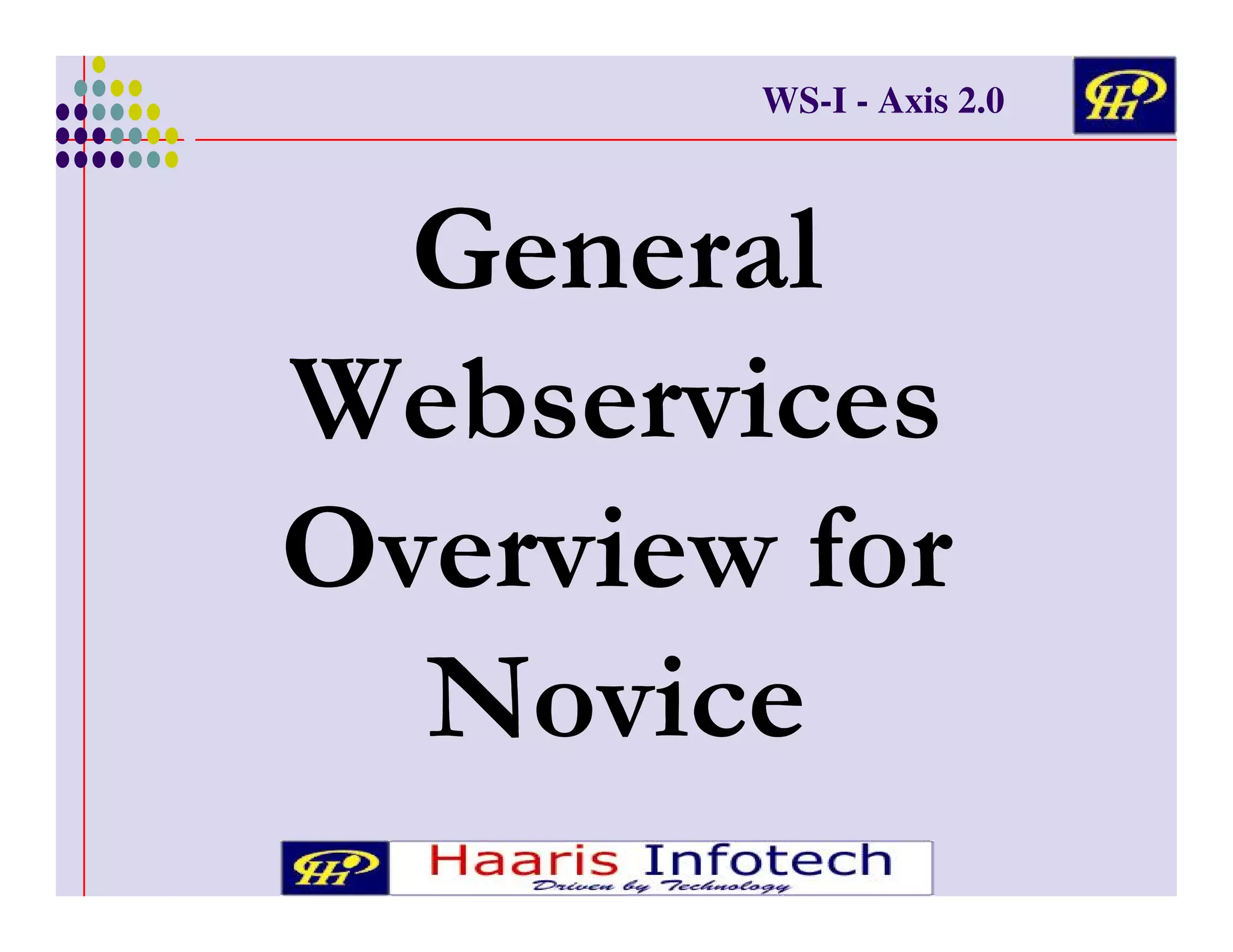 WS-I - Axis 2.0

G
7

(3
"

 