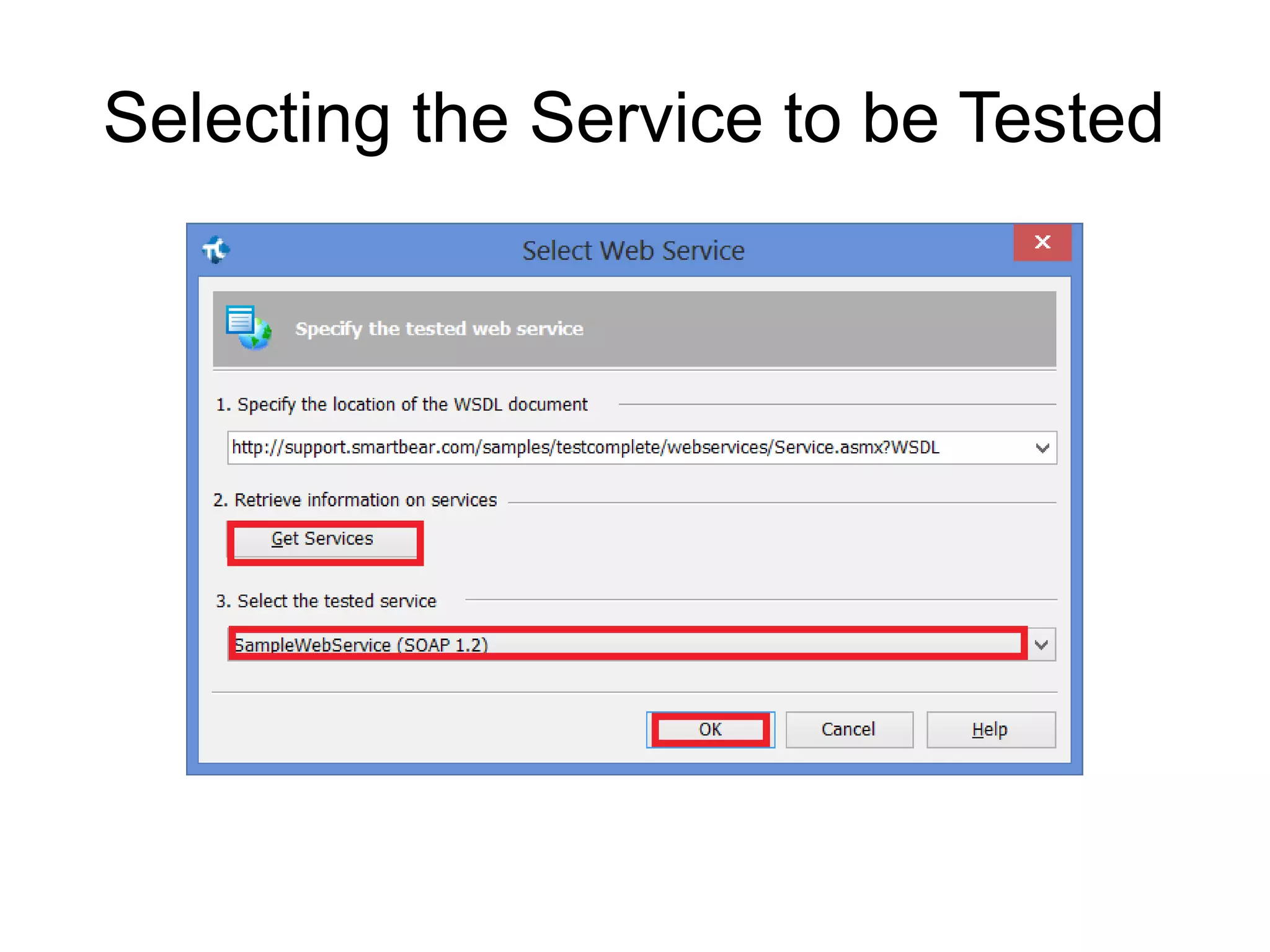 Selecting the Service to be Tested