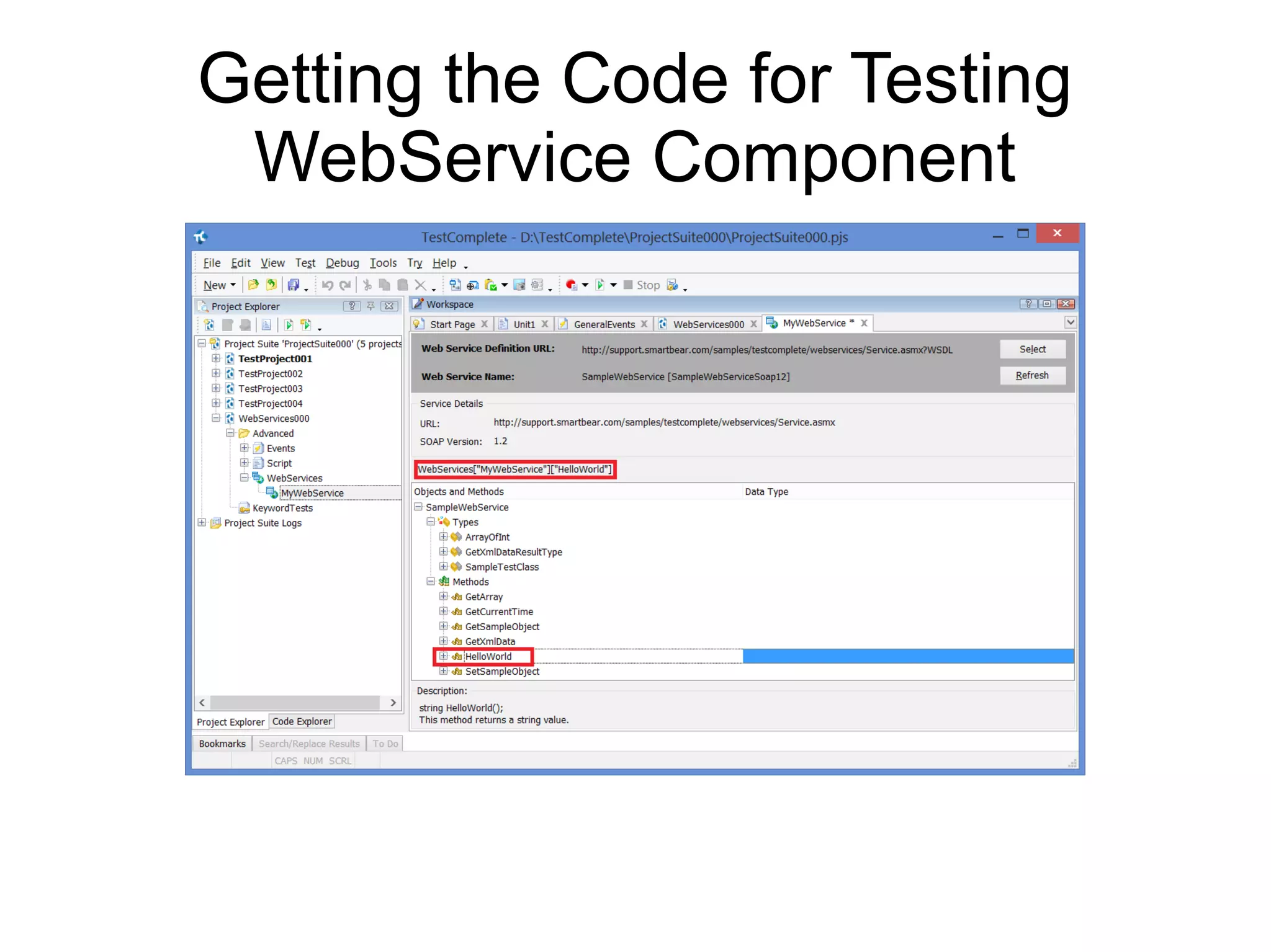 Getting the Code for Testing WebService Component