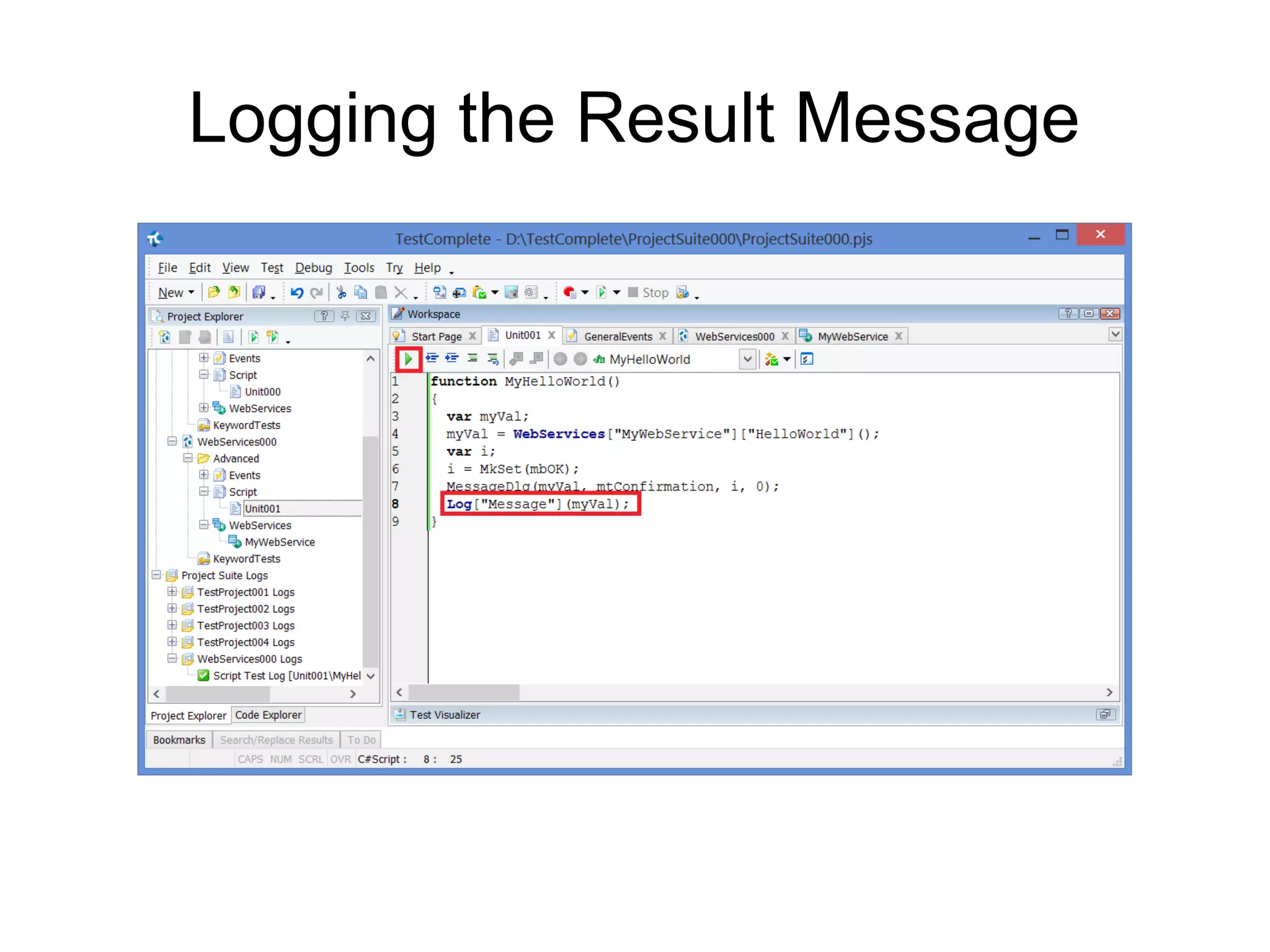 Logging the Result Message