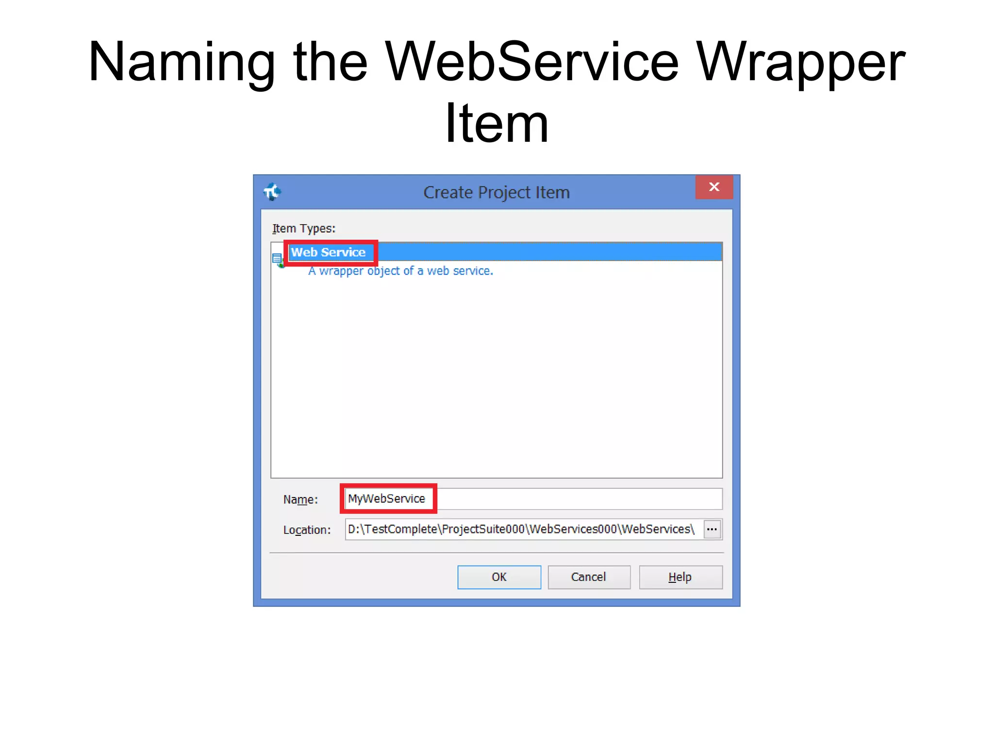 Naming the WebService Wrapper Item
