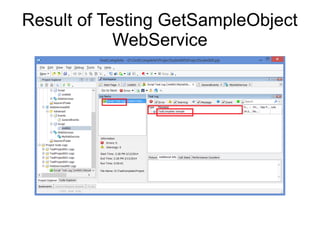 Result of Testing GetSampleObject
WebService
